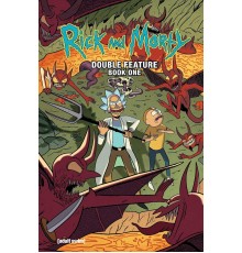 Rick and Morty: Deluxe Double Feature Vol. 1