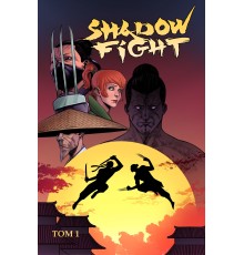 Shadow Fight. Том 1