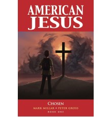 American Jesus Volume 1: Chosen