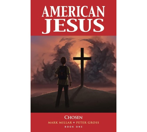 American Jesus Volume 1: Chosen