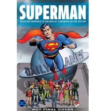 Superman: Whatever Happened to the Man of Tomorrow? The Deluxe Edition (б/у)