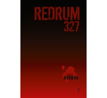 Redrum 327. Том 1